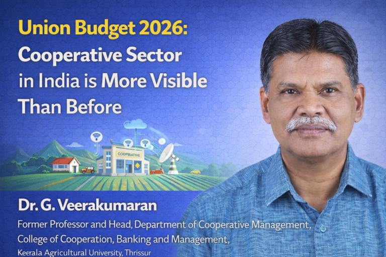 Union Budget 2026: Cooperative Sector in India is More Visible Than Before