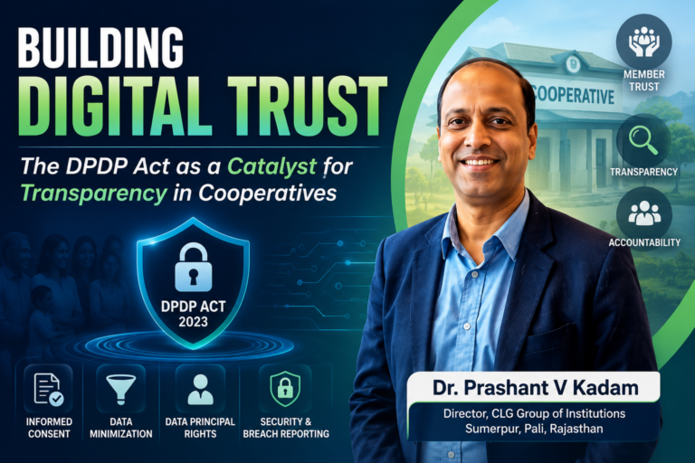 Building Digital Trust: The DPDP Act as a Catalyst for Transparency in Cooperatives